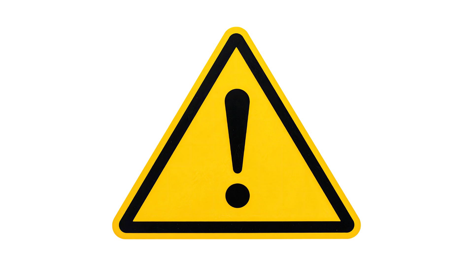 Yellow triangular warning sign with an exclamation mark